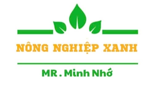 NÔNG NGHIỆP XANH Mr. MINH NHỚ